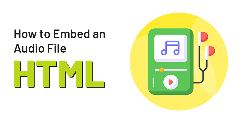 How to Embed an Audio File in HTML