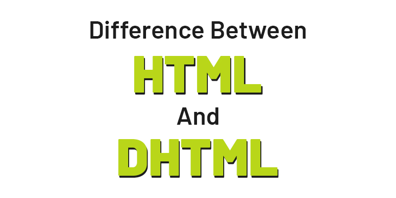Difference Between HTML and DHTML