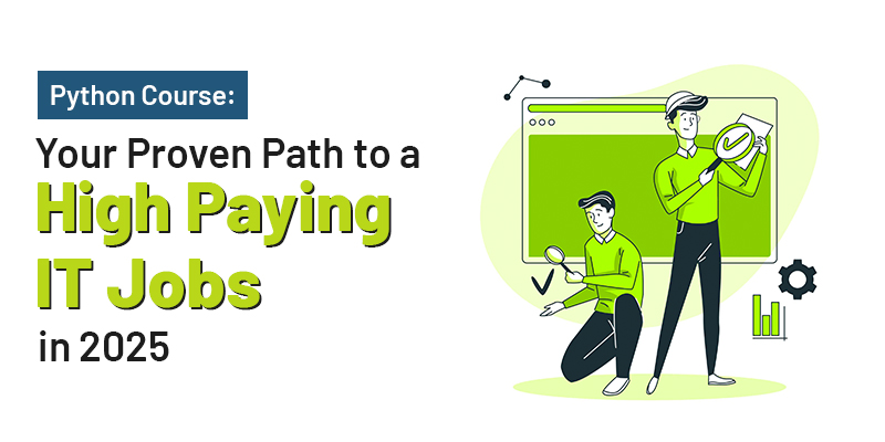 Python Course: Your Proven Path to a High-Paying IT Job in 2025