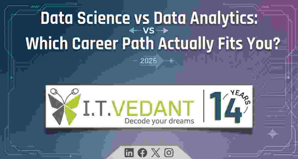 Data Science vs Data Analytics: Which Path Fits You?